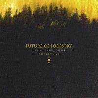 Purchase Future Of Forestry - Light Has Come: Christmas (EP)