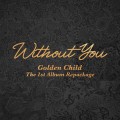 Buy Golden Child - Without You (Repackage) Mp3 Download