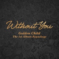 Purchase Golden Child - Without You (Repackage)