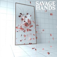 Purchase Savage Hands - The Truth In Your Eyes