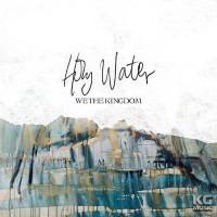 Purchase We The Kingdom - Holy Water (CDS)