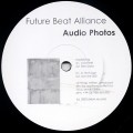 Buy Future Beat Alliance - Audio Photos (Vinyl) Mp3 Download