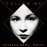 Purchase Patenbrigade: Wolff - Follow Me