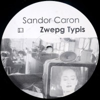 Purchase Sandor Caron - Zwepg Typis (Vinyl)