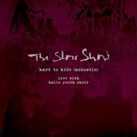 Purchase The Slow Show - Hard To Hide (Acoustic) (CDS)