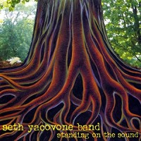 Purchase Seth Yacovone Band - Standing On The Sound