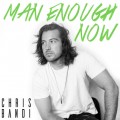 Buy Chris Bandi - Man Enough Now (CDS) Mp3 Download