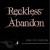 Buy Reckless Abandon - Rise Of Embers Mp3 Download