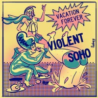 Purchase Violent Soho - Vacation Forever (CDS)
