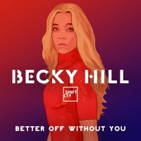 Purchase Becky Hill - Better Off Without You (CDS)