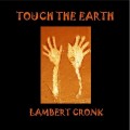 Buy dave lambert - Touch The Earth (With Chas Cronk) Mp3 Download