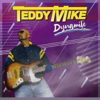 Purchase Teddy Mike - Dynamite