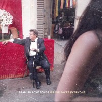 Purchase Spanish Love Songs - Brave Faces Everyone