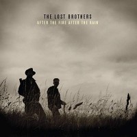 Purchase The Lost Brothers - After The Fire After The Rain
