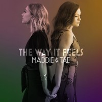 Purchase Maddie & Tae - The Way It Feels