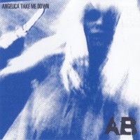 Purchase Alcian Blue - Angelica Take Me Down (EP)