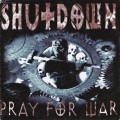 Buy Shutdown - Pray For War Mp3 Download