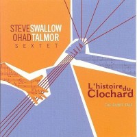 Purchase Steve Swallow - L'histoire Du Clochard (The Bum's Tale)