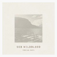 Purchase Seb Wildblood - Foreign Parts