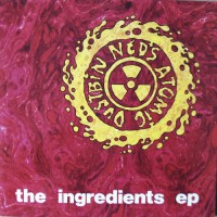 Purchase Ned's Atomic Dustbin - The Ingredients (EP)