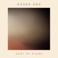 Buy Roger Eno - Dust Of Stars Mp3 Download