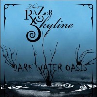 Purchase The Razor Skyline - Dark Water Oasis