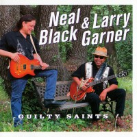 Purchase Neal Black & Larry Garner - Guilty Saints