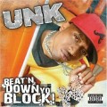 Buy Unk - Beat'n Down Yo Block! CD1 Mp3 Download
