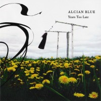 Purchase Alcian Blue - Years Too Late (EP)