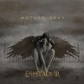 Buy Eshtadur - Mother Gray Mp3 Download
