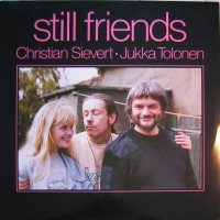 Purchase Jukka Tolonen - Still Friends (& Christian Sievert)
