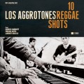Buy Los Aggrotones - 10 Reggae Shots Mp3 Download