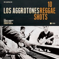 Purchase Los Aggrotones - 10 Reggae Shots