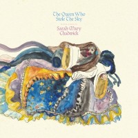 Purchase Sarah Mary Chadwick - The Queen Who Stole The Sky