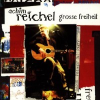 Purchase Achim Reichel - Grosse Freiheit