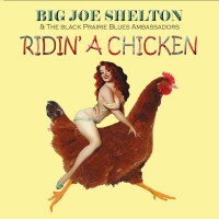 Purchase Big Joe Shelton - Ridin' A Chicken