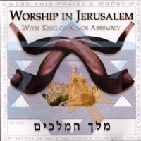 Purchase King Of Kings Assembly - Worship In Jerusalem