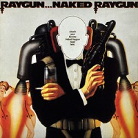 Purchase Naked Raygun - Raygun... Naked Raygun