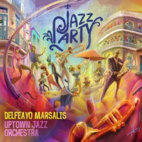 Purchase Delfeayo Marsalis & The Uptown Jazz Orchestra - Jazz Party