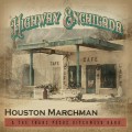 Buy Houston Marchman - Highway Enchilada Mp3 Download