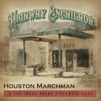 Purchase Houston Marchman - Highway Enchilada