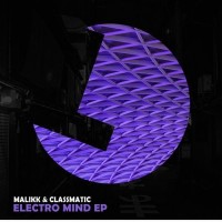 Purchase Malikk & Classmatic - Electro Mind (EP)
