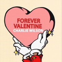 Purchase Charlie Wilson - Forever Valentine (CDS)