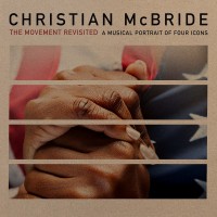 Purchase Christian McBride - The Movement Revisited: A Musical Portrait Of Four Icons