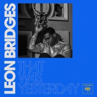 Purchase Leon Bridges - That Was Yesterday (CDS)