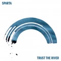 Buy Sparta - Trust The River Mp3 Download