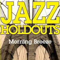 Purchase Jazz Holdouts - Morning Breeze (CDS)
