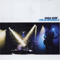 Purchase Nada Surf - Live In Brussels