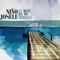 Purchase Niño Josele - El Mar De Mi Ventana