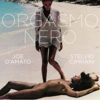 Purchase Stelvio Cipriani - Orgasmo Nero (Original Motion Picture Soundtrack)